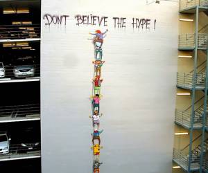 Street art -don't believe the hype